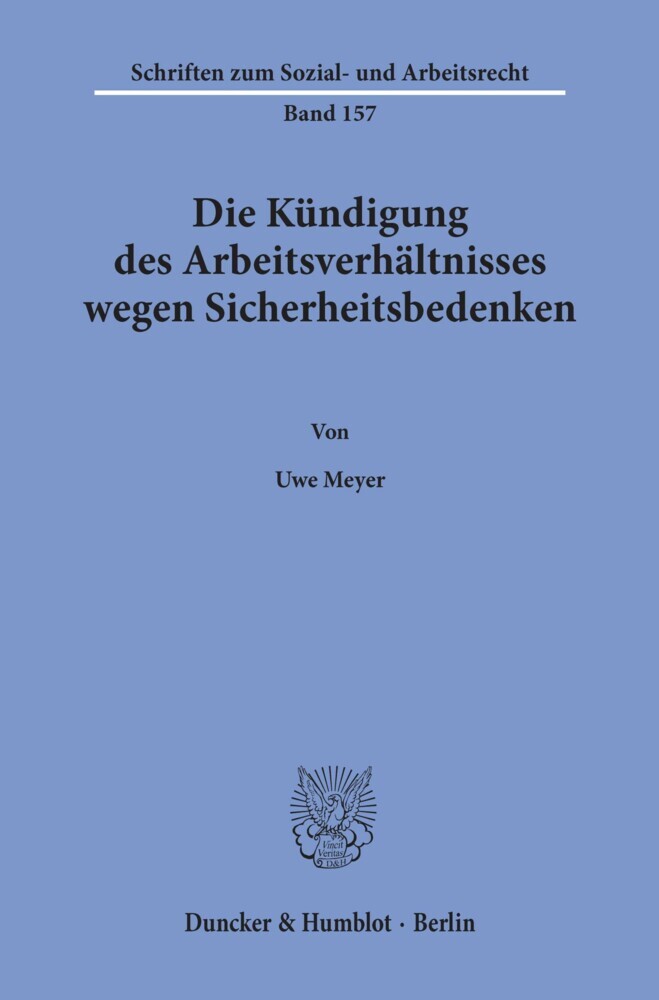 Die Kündigung des Arbeitsverhältnisses wegen Sicherheitsbedenken.