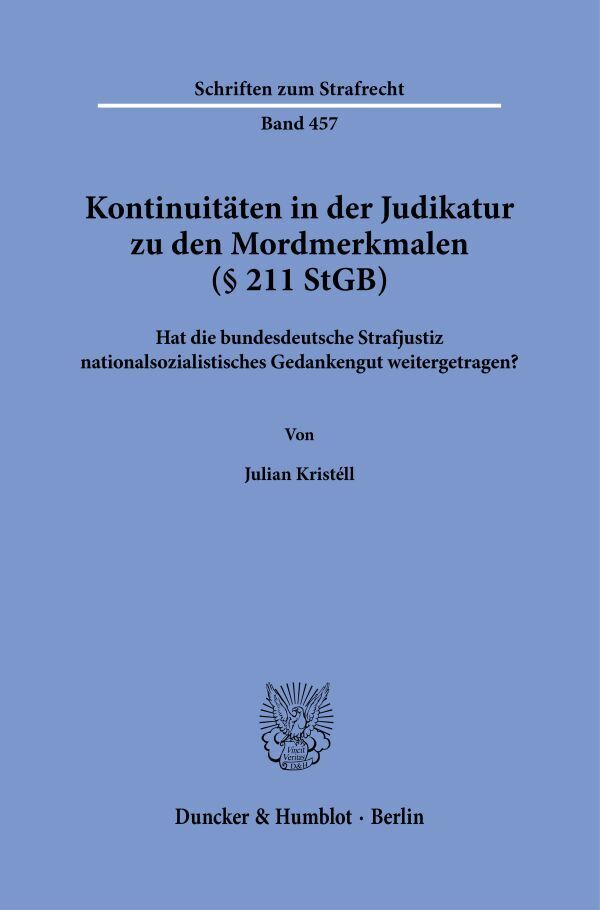 Kontinuitäten in der Judikatur zu den Mordmerkmalen (§ 211 StGB)
