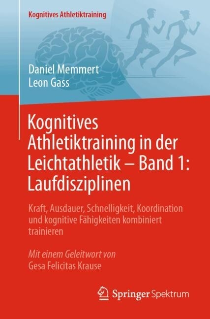 Kognitives Athletiktraining in der Leichtathletik - Band 1: Laufdisziplinen