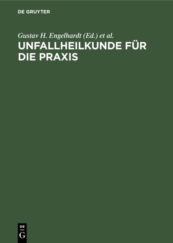Unfallheilkunde für die Praxis