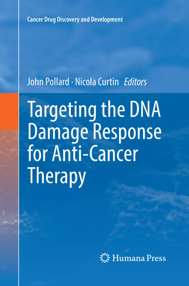 Targeting the DNA Damage Response for Anti-Cancer Therapy