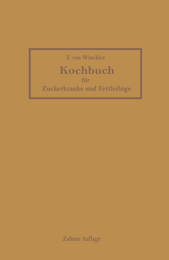 Kochbuch für Zuckerkranke und Fettleibige