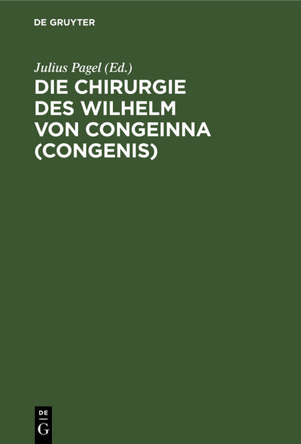 Die Chirurgie des Wilhelm von Congeinna (Congenis)