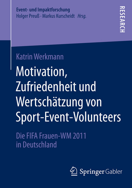 Motivation, Zufriedenheit und Wertschätzung von Sport-Event-Volunteers