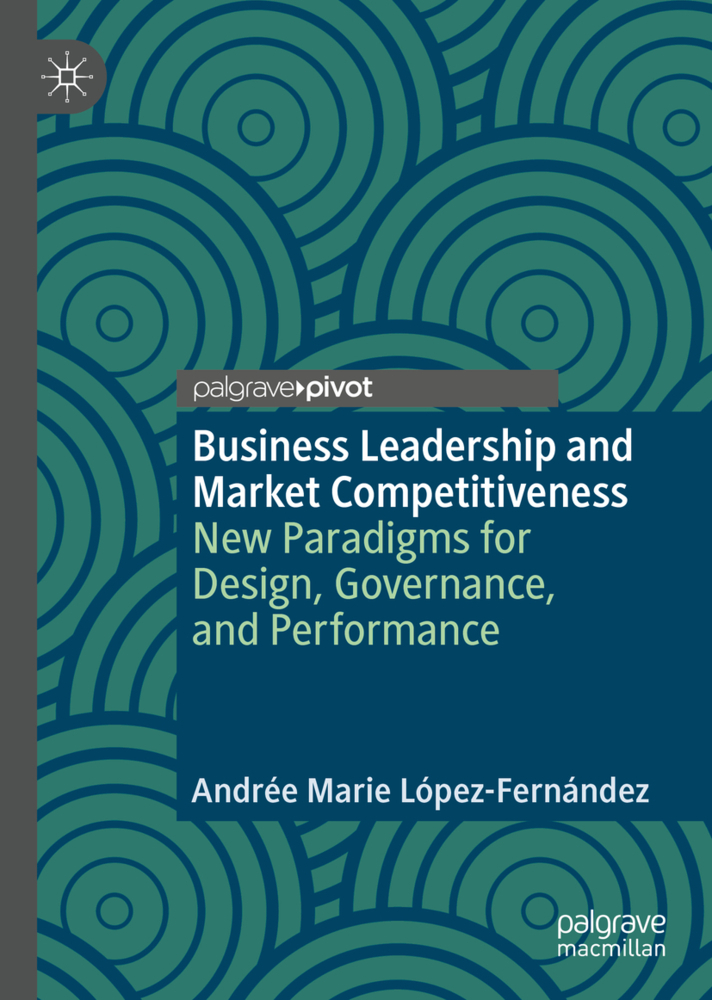 Business Leadership and Market Competitiveness