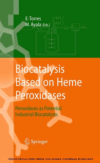 Biocatalysis Based on Heme Peroxidases