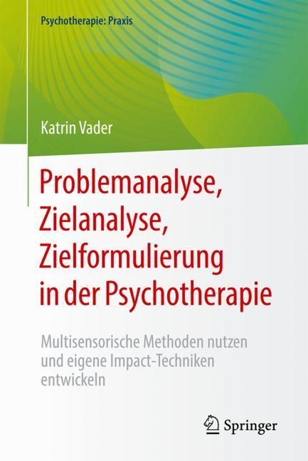 Problemanalyse, Zielanalyse, Zielformulierung in der Psychotherapie