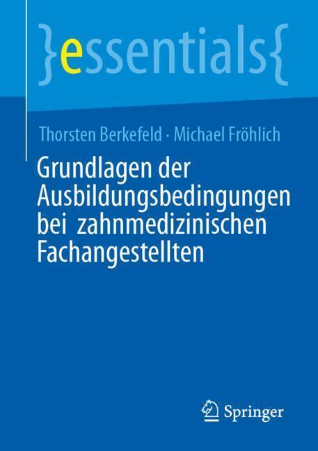 Grundlagen der Ausbildungsbedingungen bei zahnmedizinischen Fachangestellten