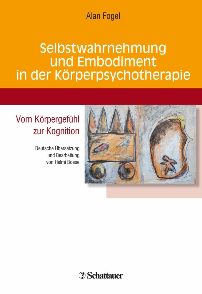 Selbstwahrnehmung und Embodiment in der Körperpsychotherapie