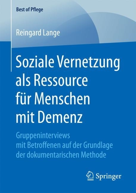 Soziale Vernetzung als Ressource für Menschen mit Demenz