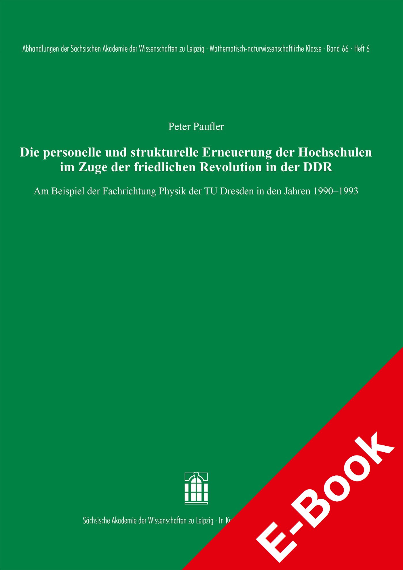 Die personelle und strukturelle Erneuerung der Hochschulen im Zuge der friedlichen Revolution in der DDR