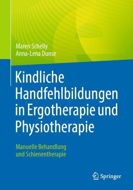 Kindliche Handfehlbildungen in Ergotherapie und Physiotherapie