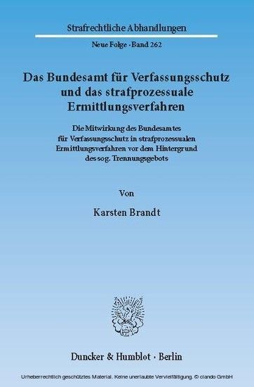 Das Bundesamt für Verfassungsschutz und das strafprozessuale Ermittlungsverfahren.
