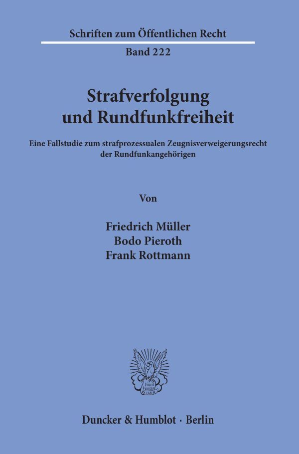 Strafverfolgung und Rundfunkfreiheit.