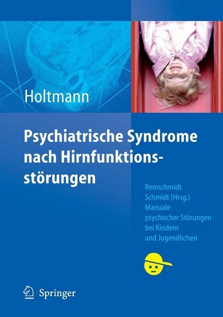 Psychiatrische Syndrome nach Hirnfunktionsstörungen