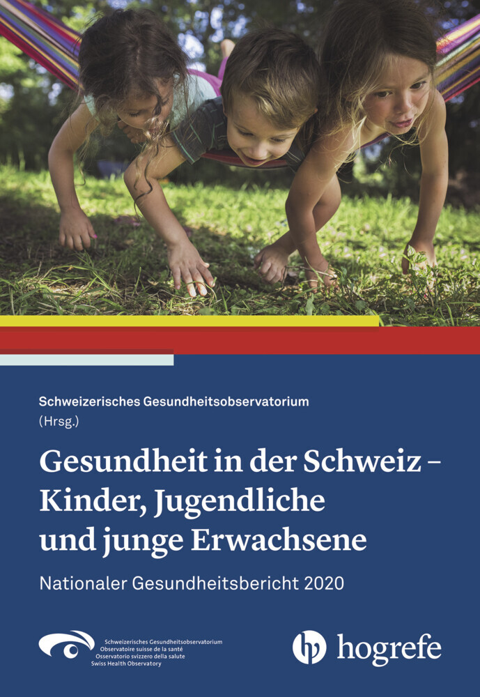 Gesundheit in der Schweiz - Kinder, Jugendliche und junge Erwachsene