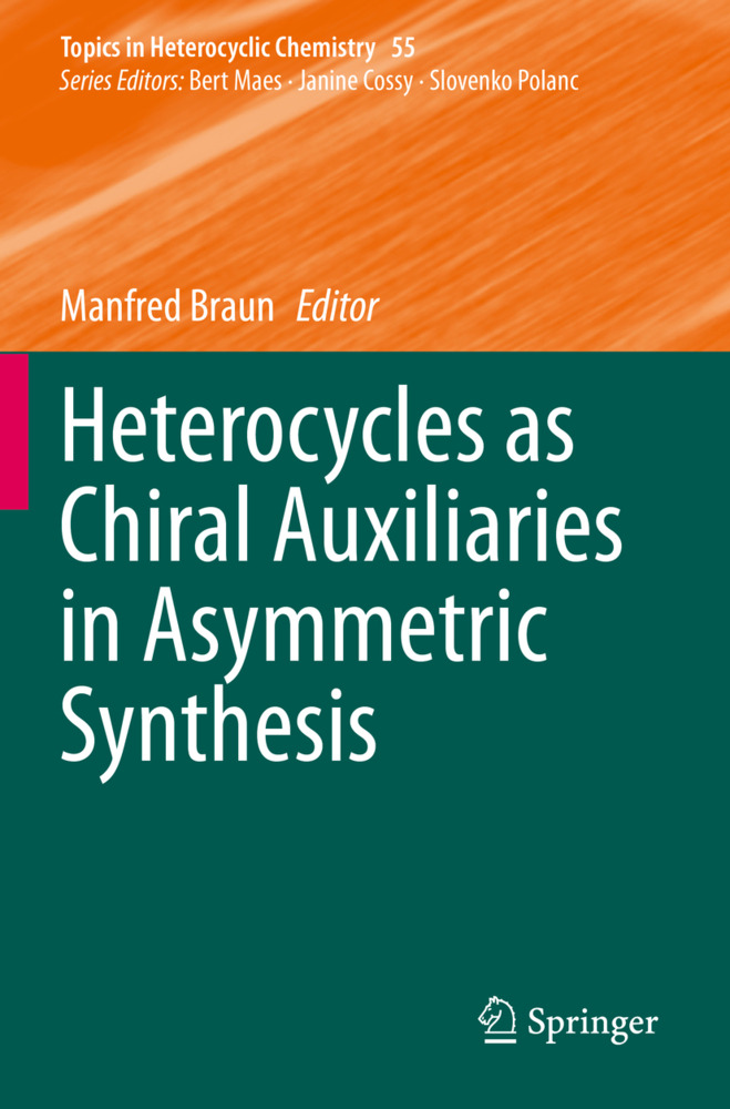 Heterocycles as Chiral Auxiliaries in Asymmetric Synthesis