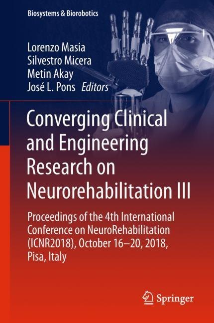 Converging Clinical and Engineering Research on Neurorehabilitation III