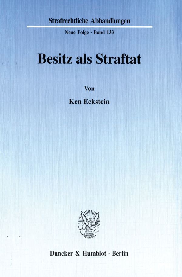 Besitz als Straftat.