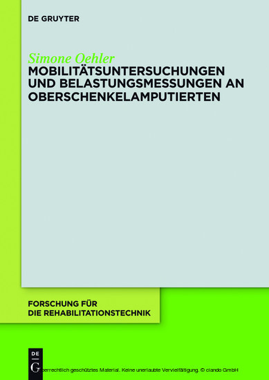 Mobilitätsuntersuchungen und Belastungsmessungen an Oberschenkelamputierten