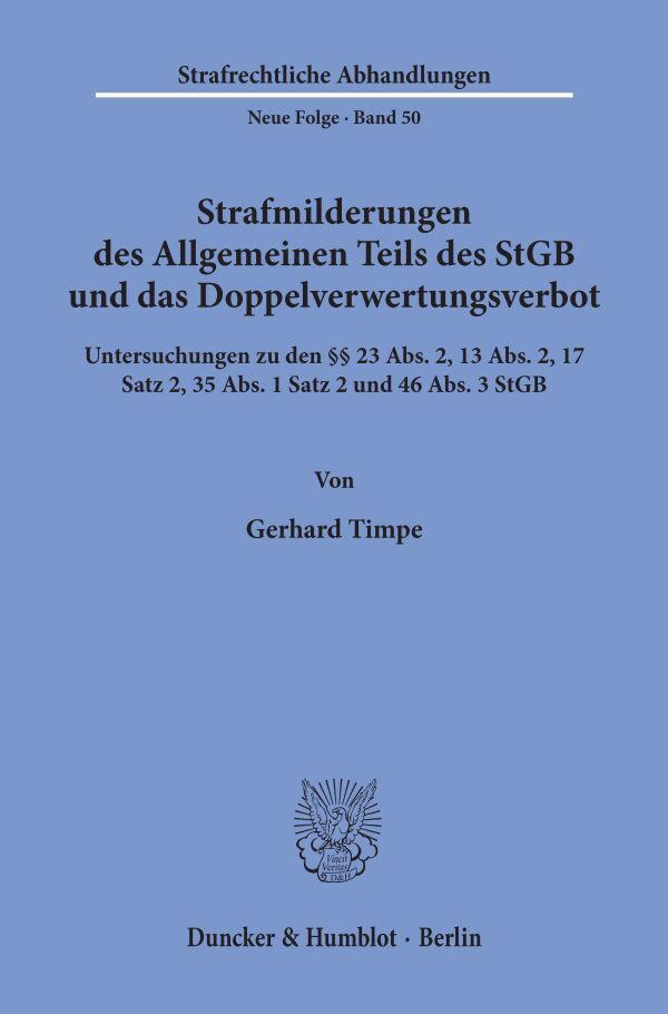 Strafmilderungen des Allgemeinen Teils des StGB und das Doppelverwertungsverbot.