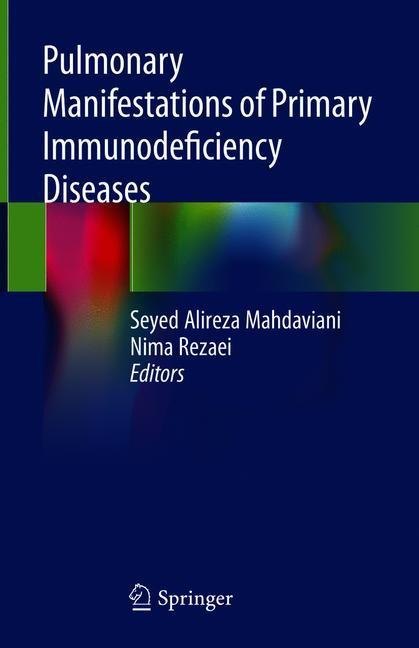 Pulmonary Manifestations of Primary Immunodeficiency Diseases