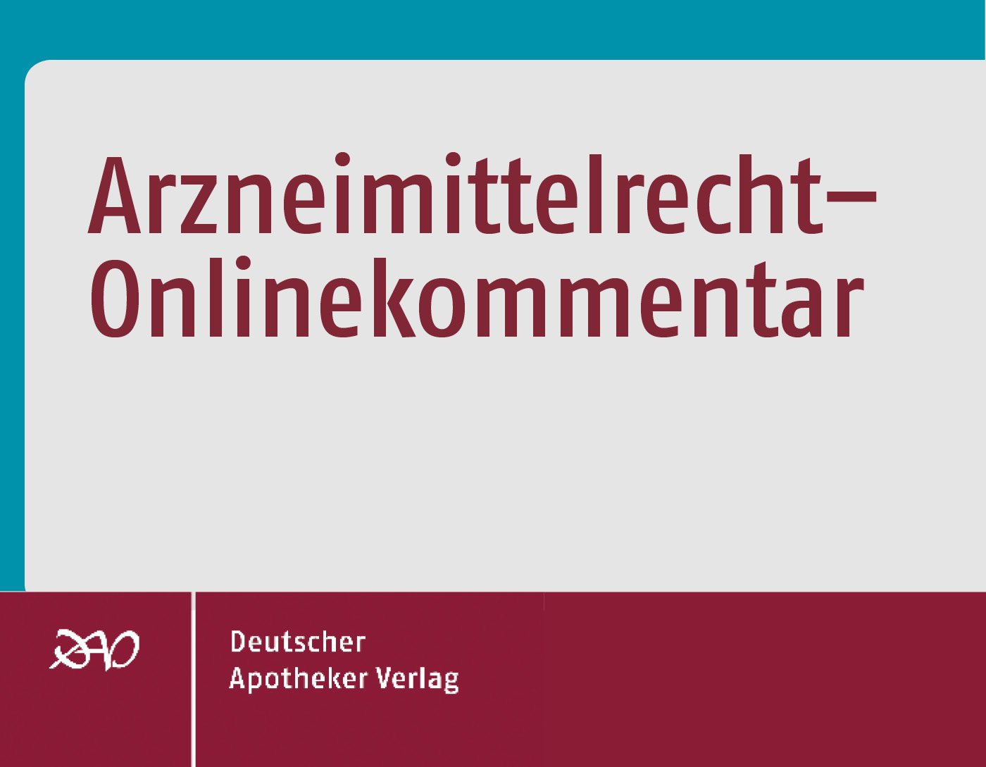 Kloesel/Cyran.OK: Arzneimittelrecht-Onlinekommentar