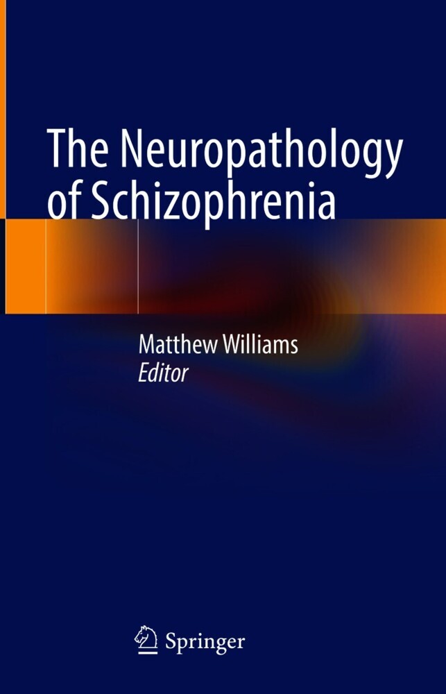 The Neuropathology of Schizophrenia