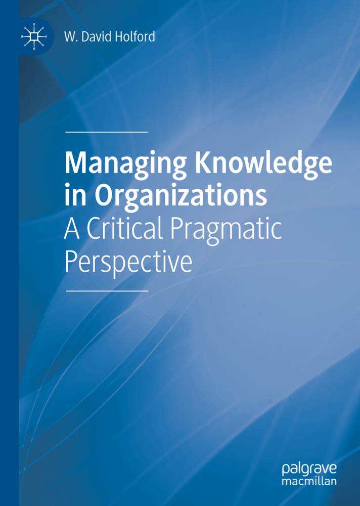 Managing Knowledge in Organizations