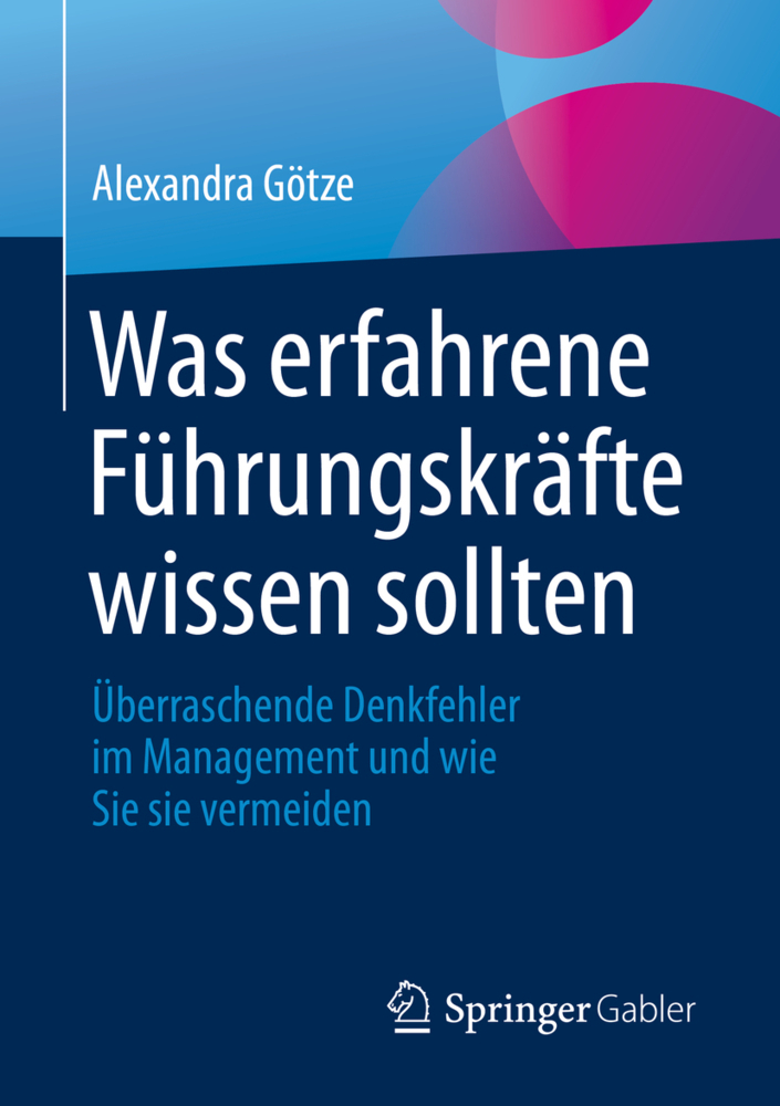 Was erfahrene Führungskräfte wissen sollten