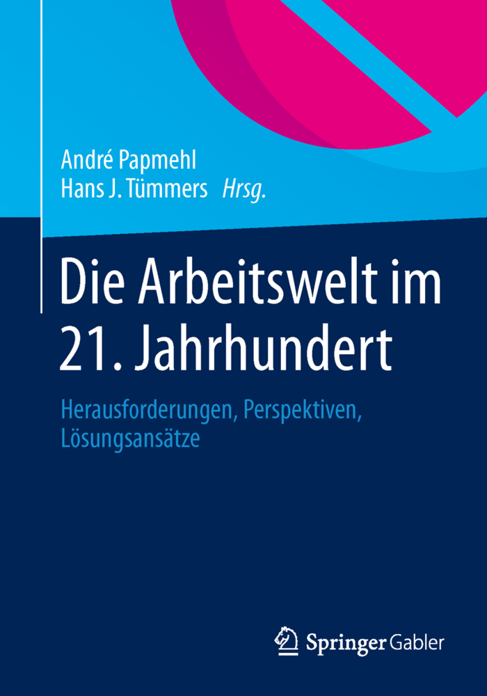 Die Arbeitswelt im 21. Jahrhundert