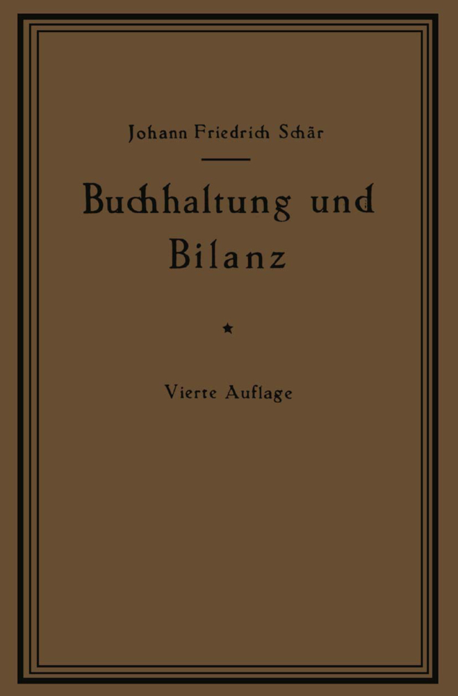 Buchhaltung und Bilanz auf wirtschaftlicher, rechtlicher und mathematischer Grundlage für Juristen, Ingenieure, Kaufleute und Studierende der Privatwirtschaftslehre, mit Anhängen über 'Bilanzverschleierung' und 'Teuerung Geldentwertung und Bilanz'