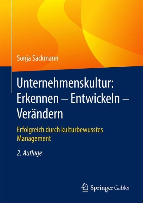 Unternehmenskultur: Erkennen - Entwickeln - Verändern