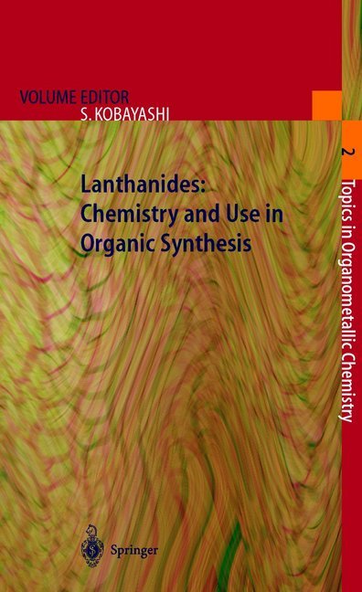 Lanthanides: Chemistry and Use in Organic Synthesis