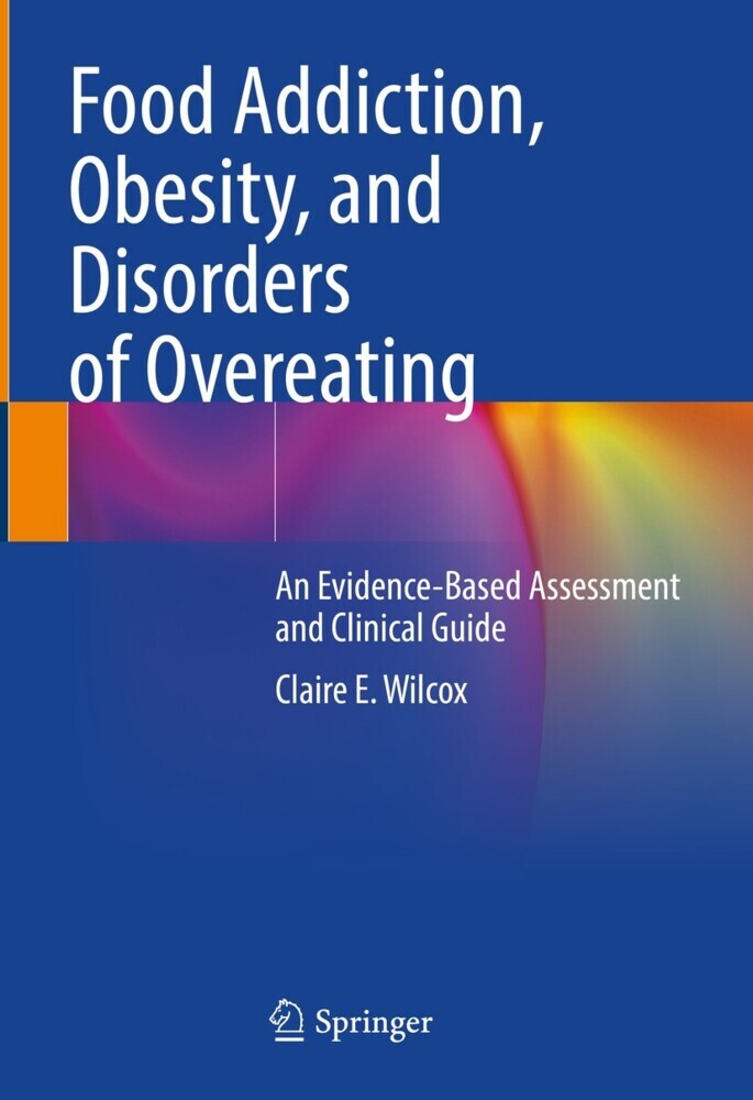 Food Addiction, Obesity, and Disorders of Overeating
