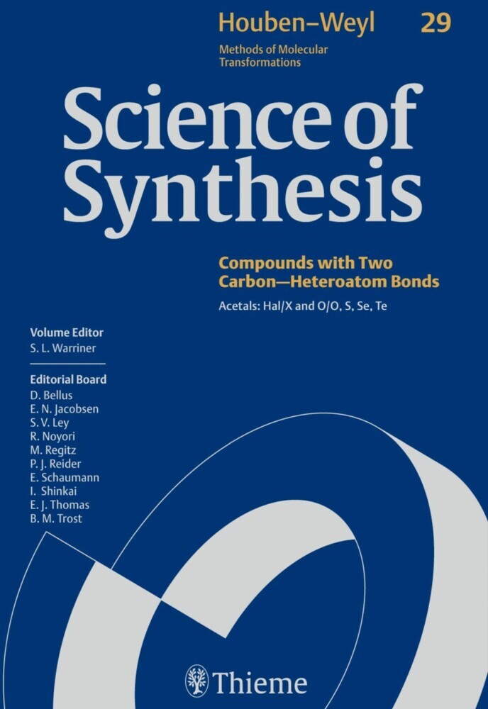 Science of Synthesis: Houben-Weyl Methods of Molecular Transformations  Vol. 29. Vol.29