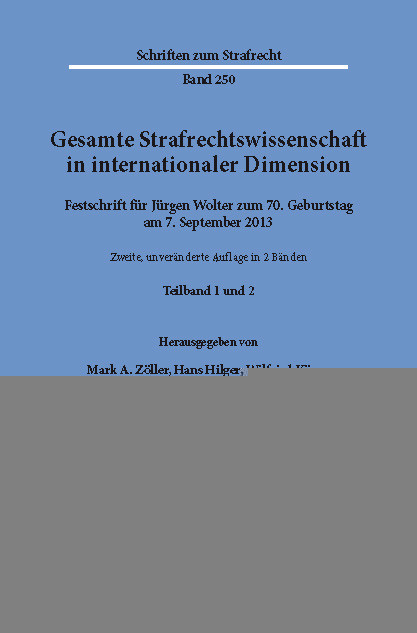 Gesamte Strafrechtswissenschaft in internationaler Dimension.