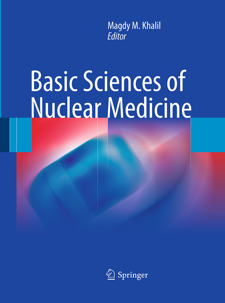 Basic Sciences of Nuclear Medicine