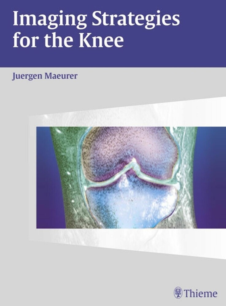 Imaging Strategies for the Knee