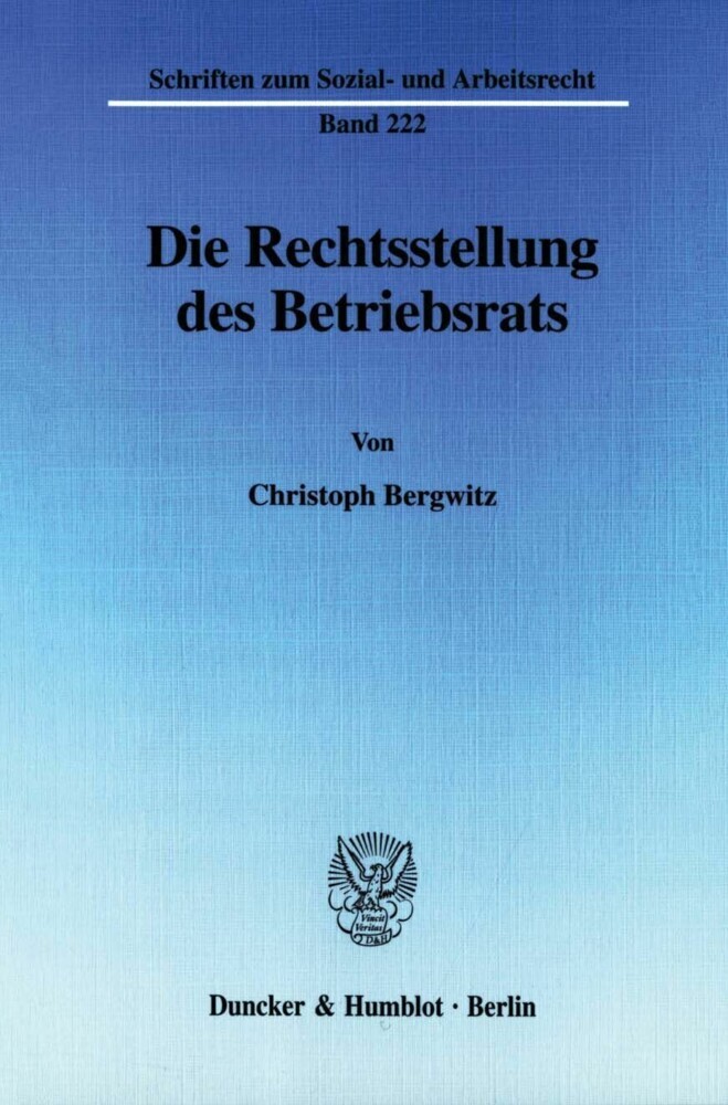 Die Rechtsstellung des Betriebsrats.