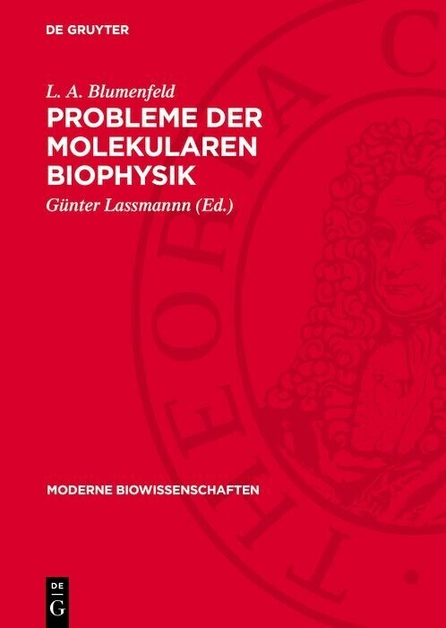 Probleme der molekularen Biophysik