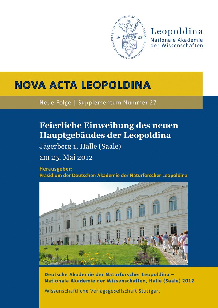 Feierliche Einweihung des neuen Hauptgebäudes der Leopoldina