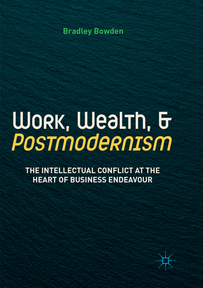 Work, Wealth, and Postmodernism