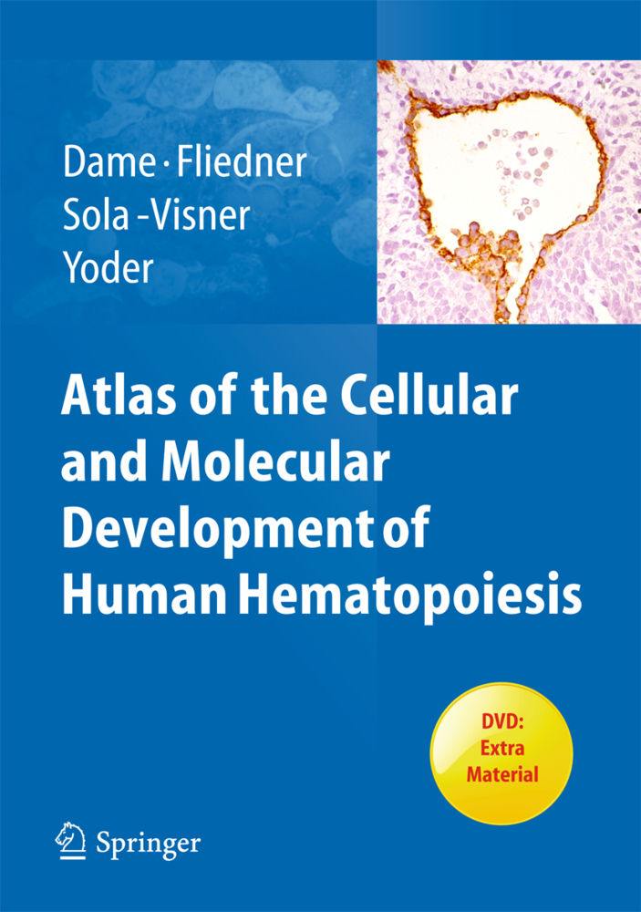 Atlas of the Cellular and Molecular Development of Human Hematopoiesis, w. DVD