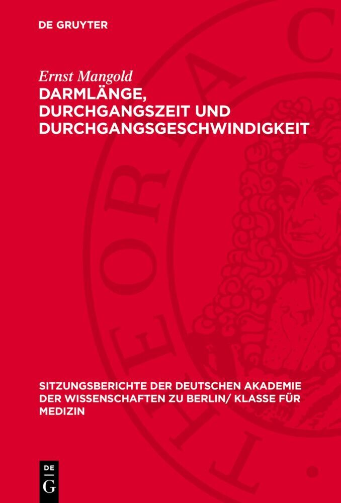 Darmlänge, Durchgangszeit und Durchgangsgeschwindigkeit