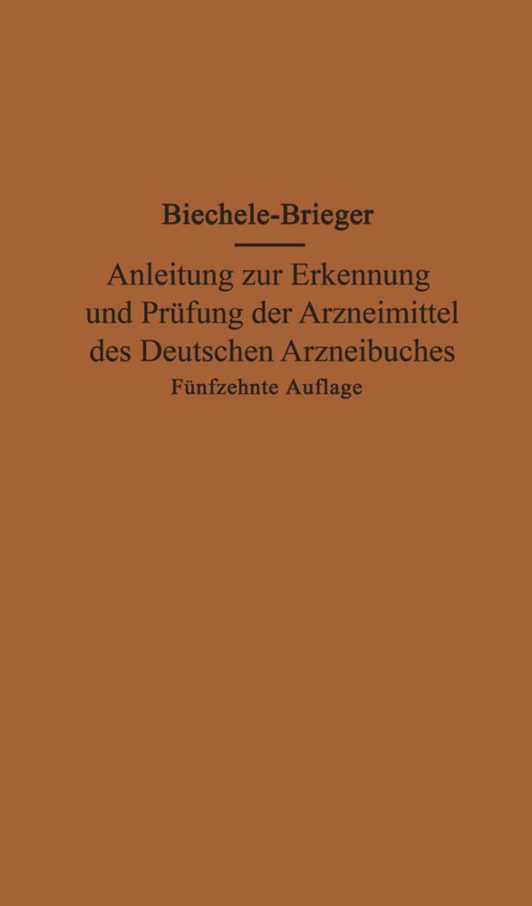 Anleitung zur Erkennung und Prüfung der Arzneimittel des Deutschen Arzneibuches