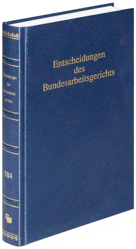 Entscheidungen des Bundesarbeitsgerichts (BAGE 184)