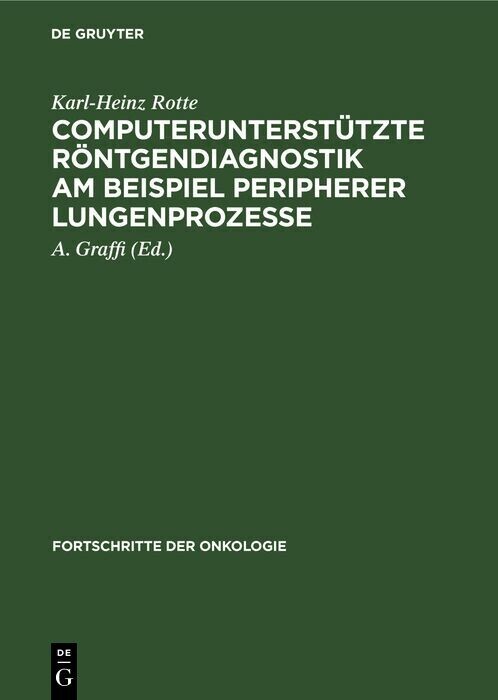 ComputerunterstÃ¼tzte RÃ¶ntgendiagnostik am Beispiel peripherer Lungenprozesse