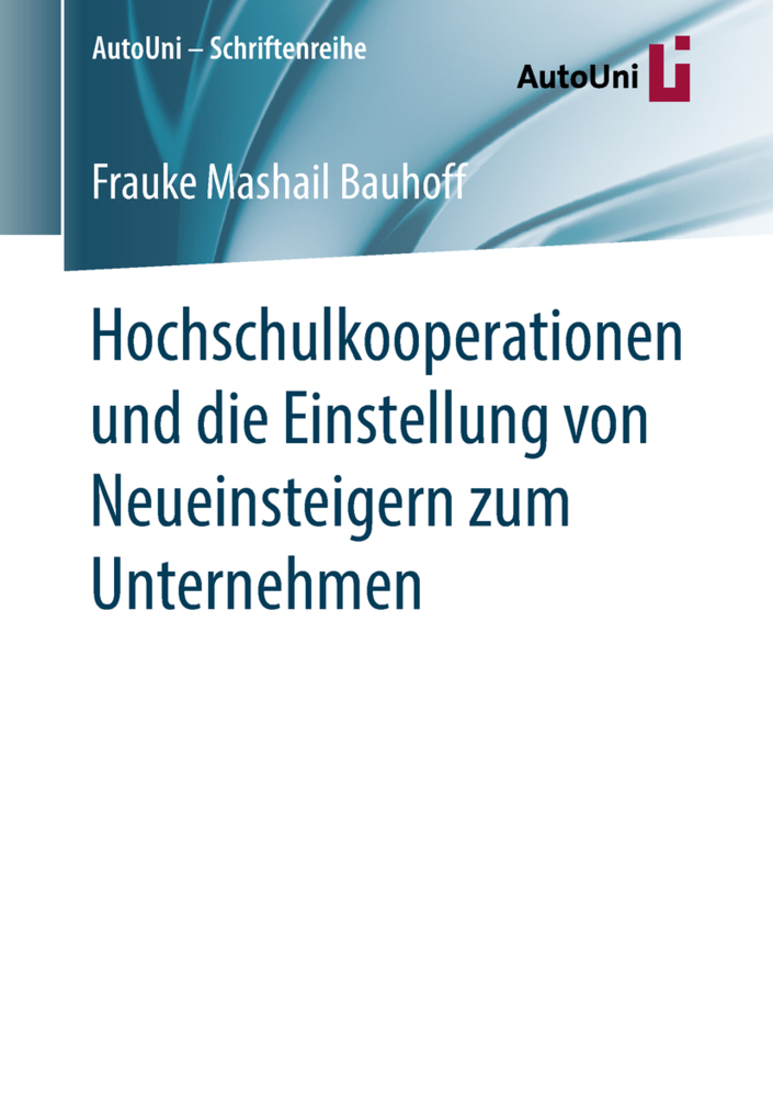 Hochschulkooperationen und die Einstellung von Neueinsteigern zum Unternehmen