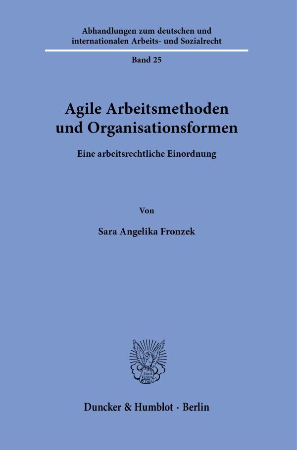 Agile Arbeitsmethoden und Organisationsformen